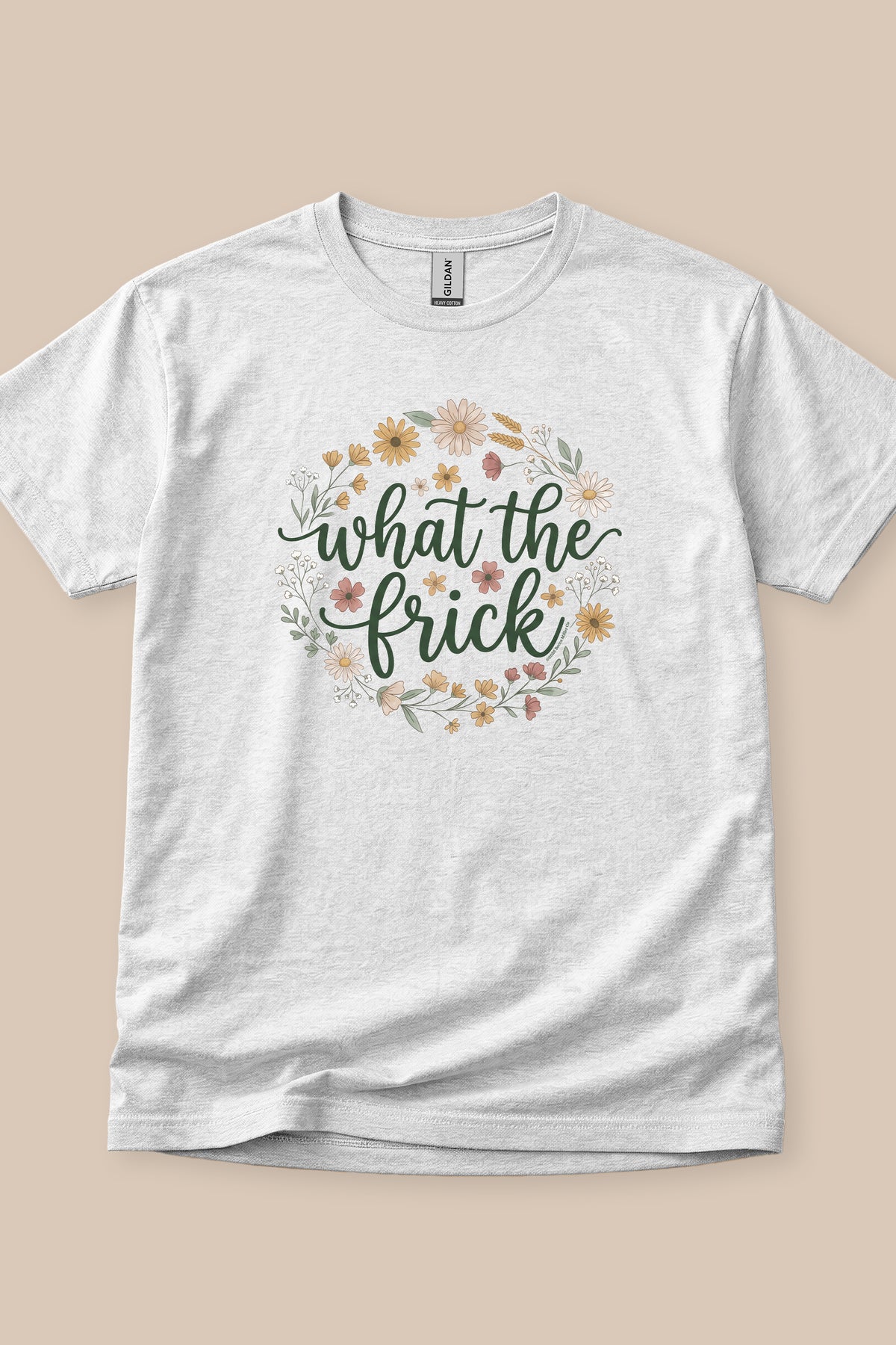 What The Frick T-Shirt
