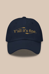 Y'all it's fine Hat by Becca Miller Co