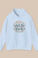 What The Frick Hoodie
