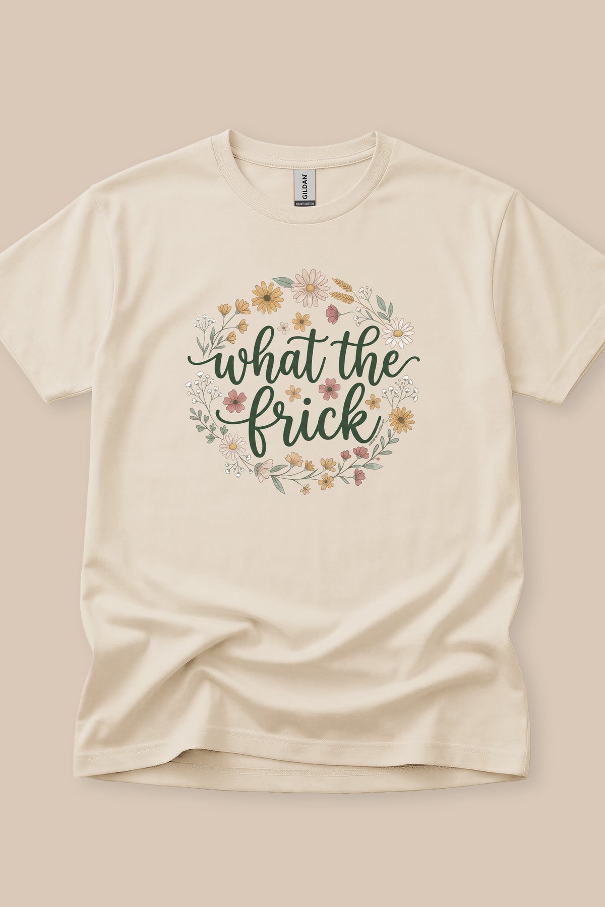 What The Frick T-Shirt
